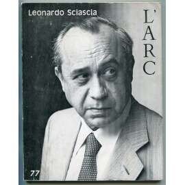 Leonardo Sciascia [= Lʾ Arc, revue trimestrielle; 77] [literární věda, dějiny literatury, sicilská / italská literatura]