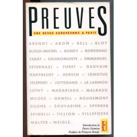 Preuves. Une revue européenne a Paris [kulturologie, dějiny 20. století, politologie, antitotalitarismus, žurnalistika]