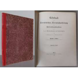 Die Terrainaufnahme [= Lehrbuch der Terrainlehre, Terraindarstellung und Terrainaufnahme für die k. u. k. Militärakademien und Kadettenschulen; Zweiter Teil][geodézie, vojenské mapování]