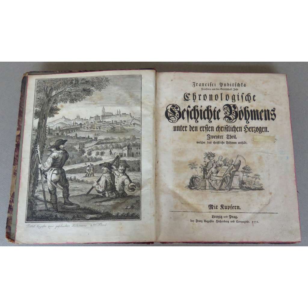 Chronologische Geschichte Böhmens, díl 2 [Chronologické dějiny Čech, 1771; historie; rytiny; veduta; Hradčany; české]