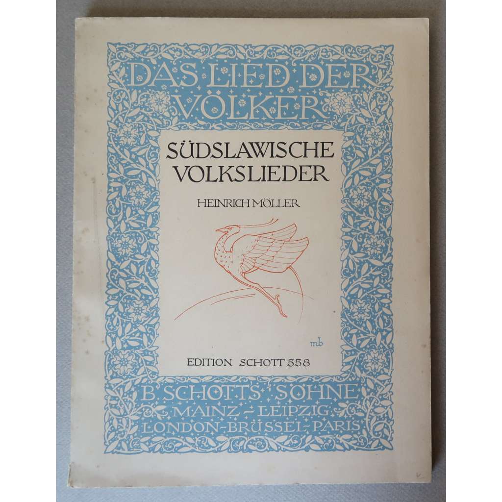 Südslawische (slowenische, kroatische, serbische, bulgarische) Volkslieder [jihoslovanské lidové písně, slovinské, chorvatské, srbské a bulharské písně, noty, hudba, zpěvník]