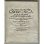 M. Christophori Schultz Gnomonica [1698; sluneční hodiny; věda; matematika; dějiny vědy; Slezsko; 17. století]