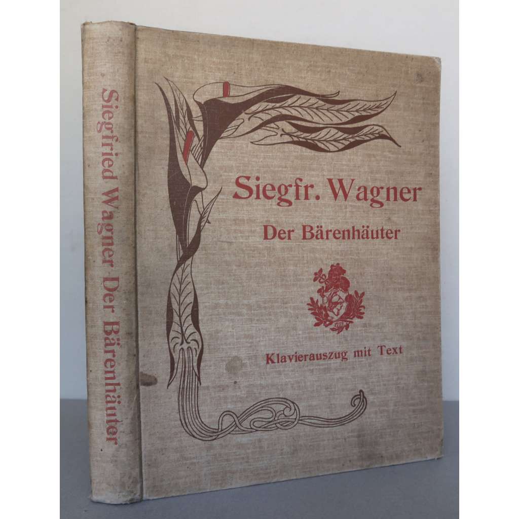 Der Bärenhäuter. In 3 Akten. Vollständiger Klavier-Auszug mit Text, übertragen von Eduard Reuss und Julius Kniese [opera "Medvědí kůže", noty, klavírní výtah + libreto]