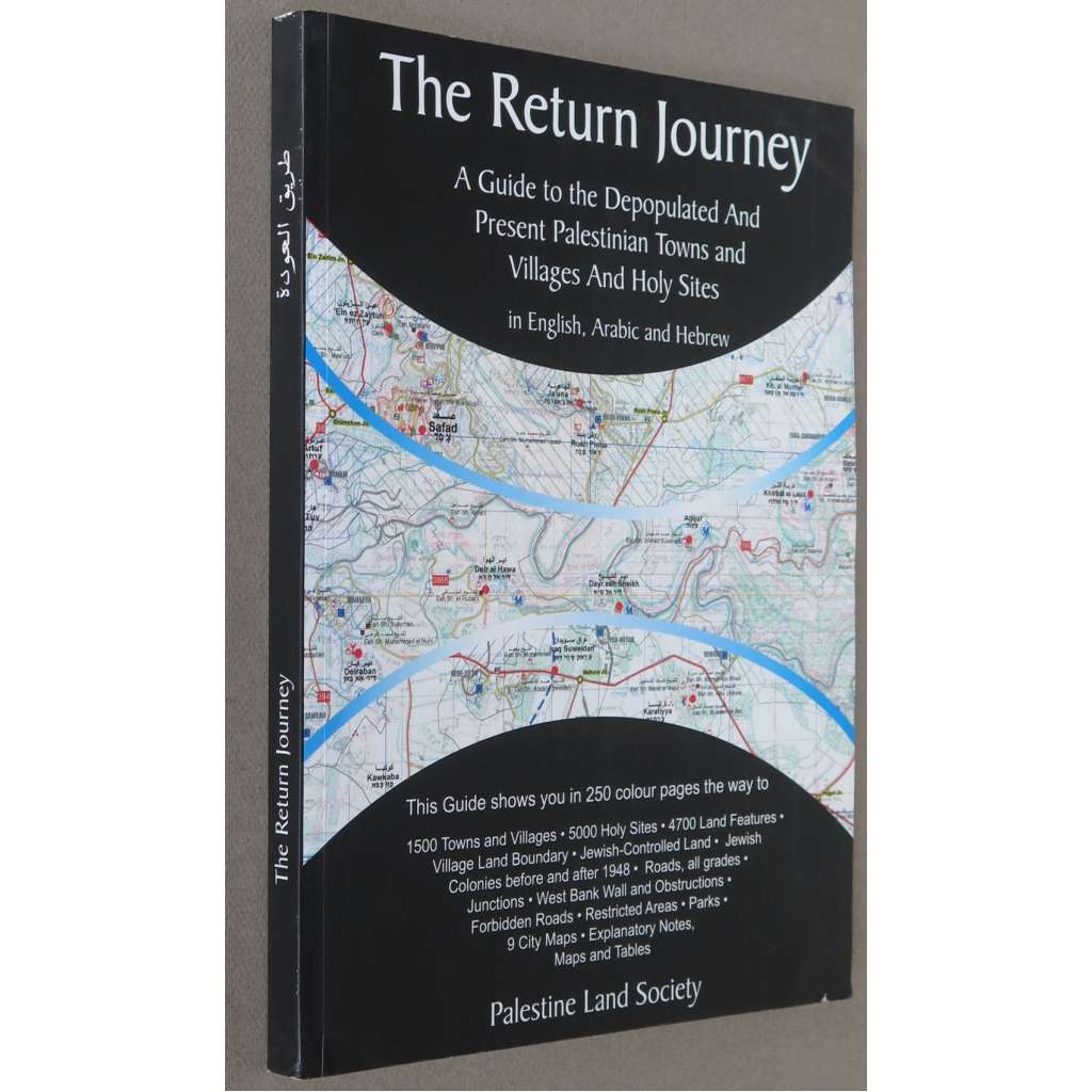 The Retourn Journey [Nakba; Izrael; Palestina; mapy; statistiky; geografie; zeměpis; atlas]