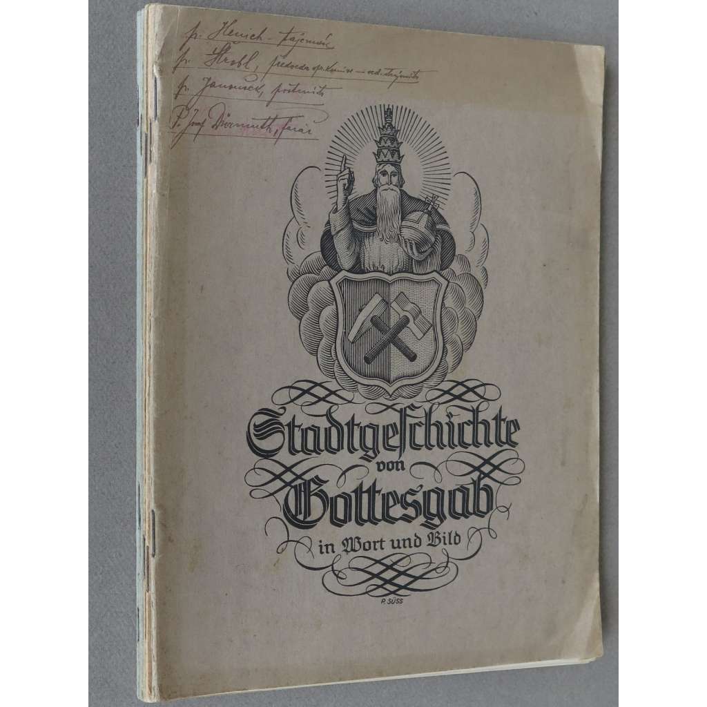 Stadtgeschichte von Gottesgab in Wort und Bild, sv. 1-6 [Dějiny města Boží Dar; hornictví; Sudety; Krušné hory; historie]