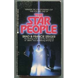The Star People [mimozemšťané mezi námi, mimozemské civilizace, kulty UFO]