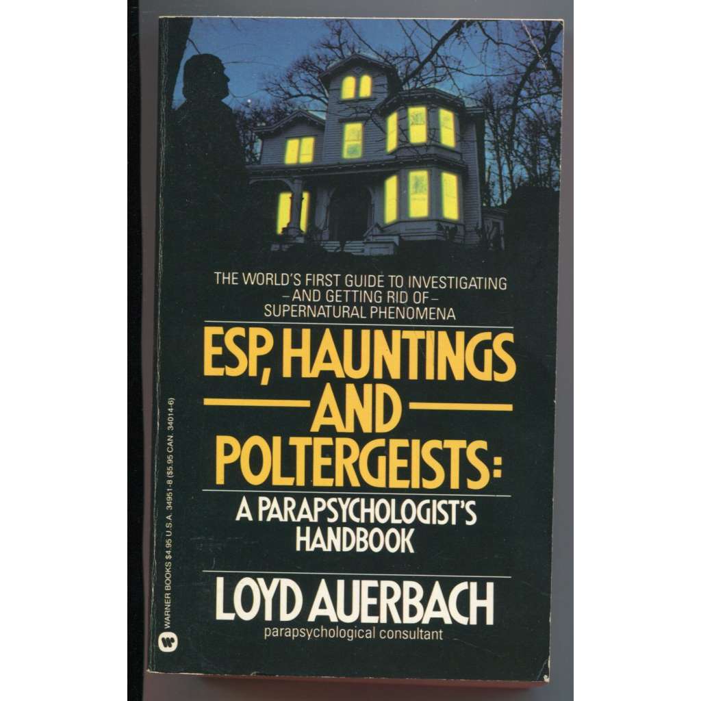 ESP, Hauntings and Poltergeists: A Parapsychologistʾs Handbook [okultismus, parapsychologie, nadpřirozené jevy, mimosmyslové vnímání, zjevení a přízraky, lovci duchů]