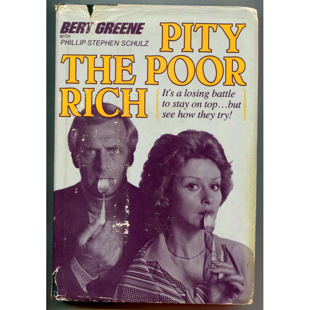 Pity the poor rich [milionáři v USA, americká privilegovaná společnost v 70. letech 20. století, ]