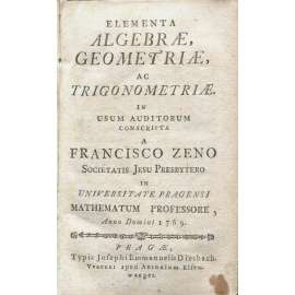 Elementa Algebrae, Geometriae, ac Trigonometriae [1769; matematika; algebra; geometrie; trigonometrie; věda; rytiny]