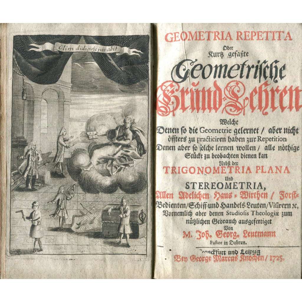 Geometria Repetita Oder Kurtz gefasste Geometrische Gründ-Lehren [1725; geometrie; trigonometrie; matematika; rytiny]
