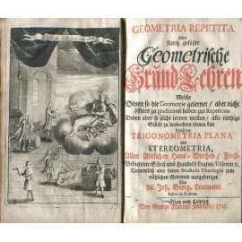 Geometria Repetita Oder Kurtz gefasste Geometrische Gründ-Lehren [1725; geometrie; trigonometrie; matematika; rytiny]