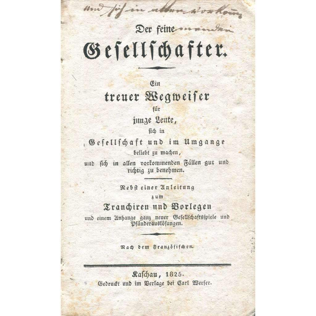 Der feine Gesellschafter [Skvělý společník, 1825; slušné chování; společenské, deskové hry; gastronomie; servírování]