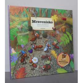 Mravenisko [mravenci, encyklopedie mravenců, prostorový model mraveniště, pop-up rozkládací kniha, dětské naučné knihy, slovenská jazyková mutace]