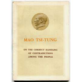 On the Correct Handling of Contradictions among the People [komunismus; Čína; Komunistická strana Číny; maoismus]