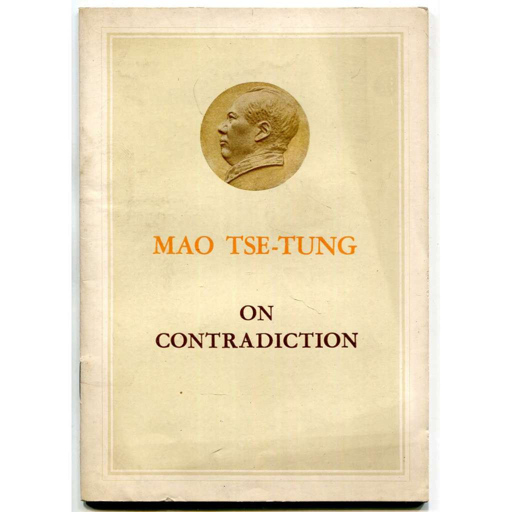 On Contradiction [O rozporu; komunismus; Čína; Komunistická strana Číny; filosofie; filozofie; maoismus]