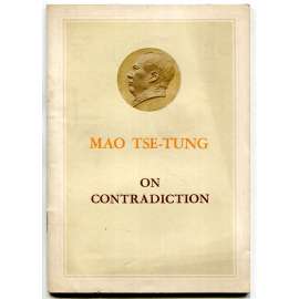 On Contradiction [O rozporu; komunismus; Čína; Komunistická strana Číny; filosofie; filozofie; maoismus]
