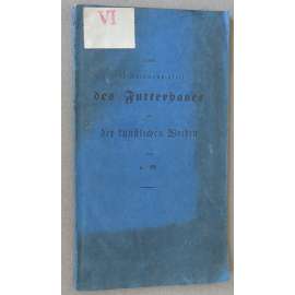 Ueber die Nothwendigkeit des Futterbaues und der künstlichen Weiden [1836; pícniny; pastviny; zemědělství; 19. století]