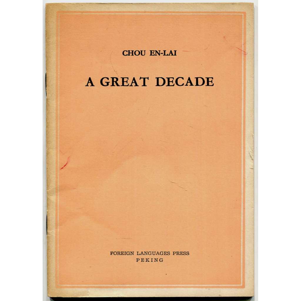 A Great Decade [Velká dekáda, 1959; Čína; komunismus; maoismus; Komunistická strana Číny; ekonomika]
