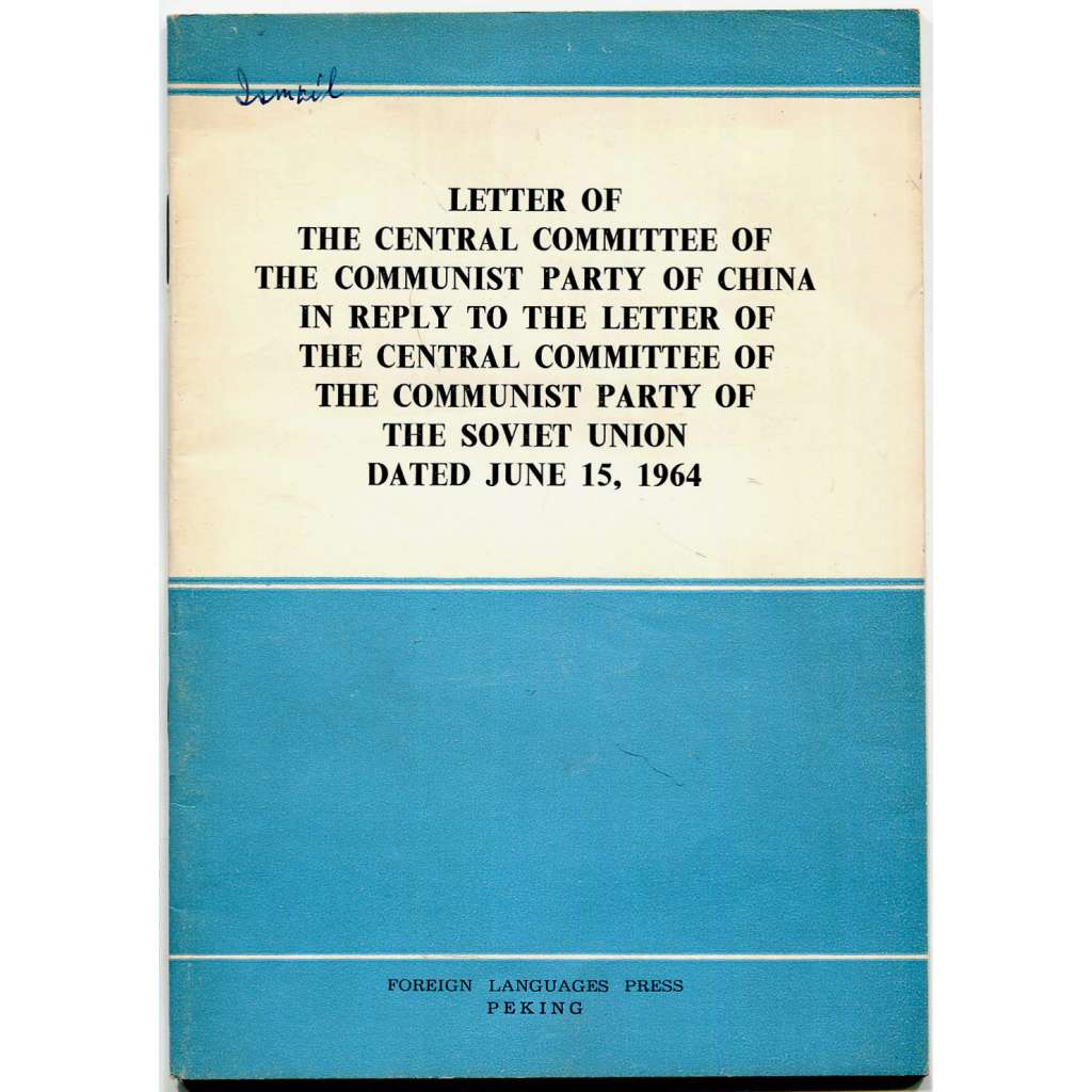 Letter of the Central Committee of the Communist Party of China [1964; Čína; Sovětský svaz; vztahy; rozkol]