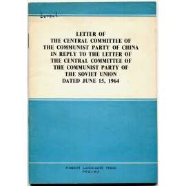 Letter of the Central Committee of the Communist Party of China [1964; Čína; Sovětský svaz; vztahy; rozkol]