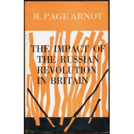 The Impact of the Russian Revolution in Britain [Říjnová revoluce; komunismus; Velká Británie; Anglie; dějiny; historie]