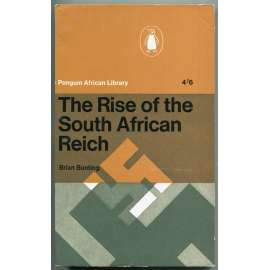 The Rise of the South African Reich [apartheid; Jižní Afrika; Jihoafrická republika; rasismus; nacismus; Afrikánci]