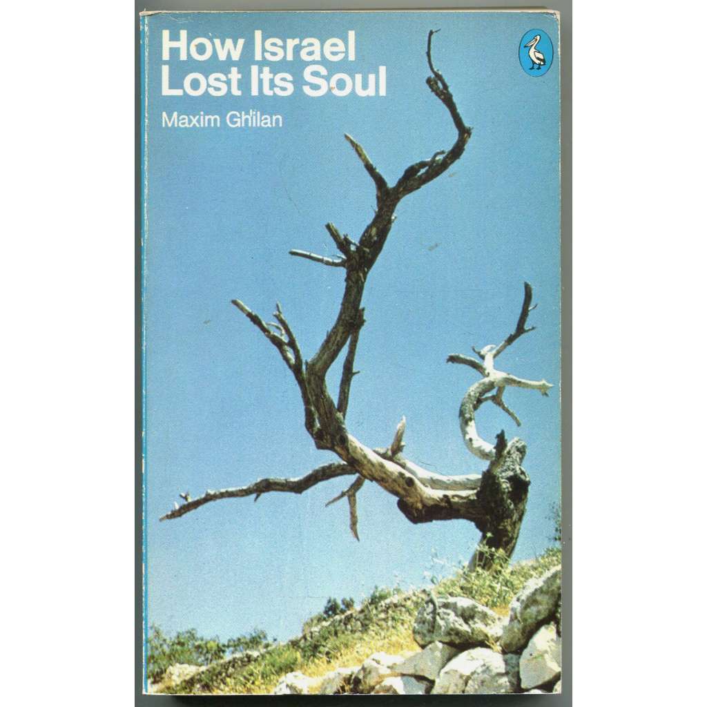 How Israel Lost Its Soul [Izrael; Palestina; Arabové; Židé; rasismus; sionismus]