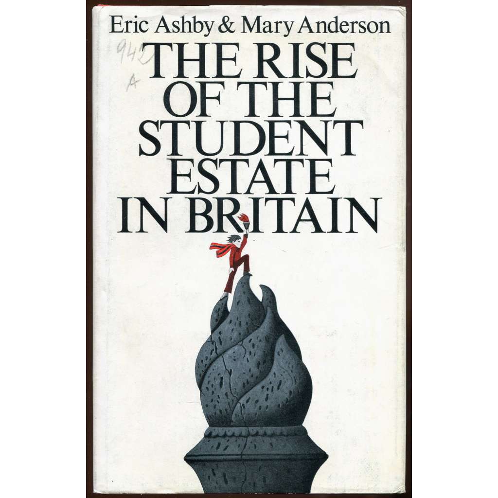 The Rise of the Student Estate in Britain [univerzity; vysoké školy; Velká Británie; Anglie; školství; studenti; historie]