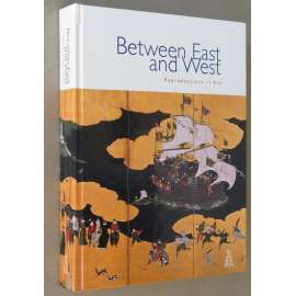 Between East and West: Reproductions in Art [reprodukce; kopie; falza; replika; originál; japonské umění; Japonsko]