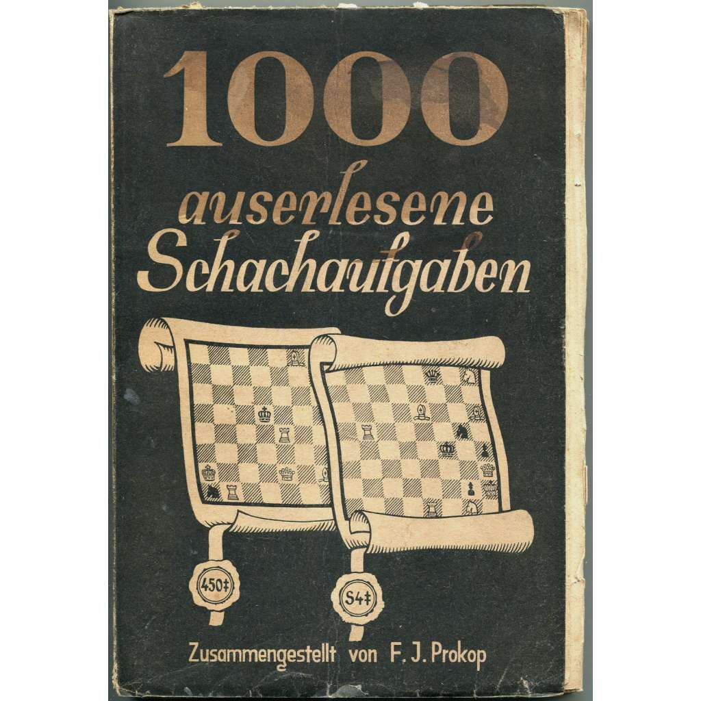1000 auserlesene Schachaufgaben aus den letzten 25 Jahren [1944; šachové úlohy; problémy; šachy]