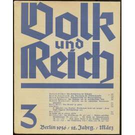 Volk und Reich. Politische Monatshefte, roč. 12, 1936, č. 3 [nacismus; Československo; Třetí říše; Německo; propaganda]