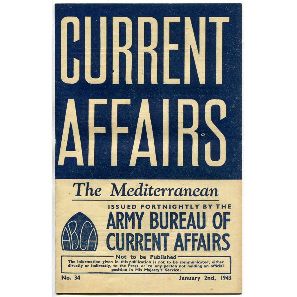Current Affairs, 1943, č. 34 (2. 1.): The Mediterranean [druhá světová válka; Britská armáda; vojáci; Středomoří]