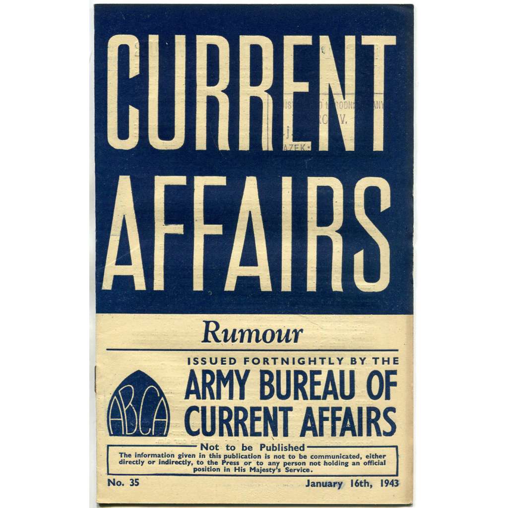 Current Affairs, 1943, č. 35 (16. 1.): Rumour [druhá světová válka; Britská armáda; vojáci; fáma]