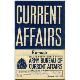 Current Affairs, 1943, č. 35 (16. 1.): Rumour [druhá světová válka; Britská armáda; vojáci; fáma]