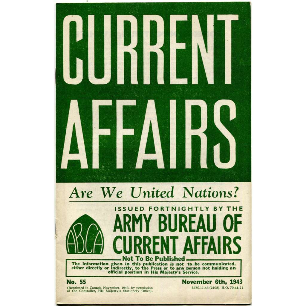 Current Affairs, 1943, č. 55 (6. 11.): Are We United Nations? [druhá světová válka; Britská armáda; vojáci; Spojenci]