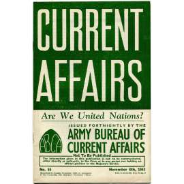 Current Affairs, 1943, č. 55 (6. 11.): Are We United Nations? [druhá světová válka; Britská armáda; vojáci; Spojenci]