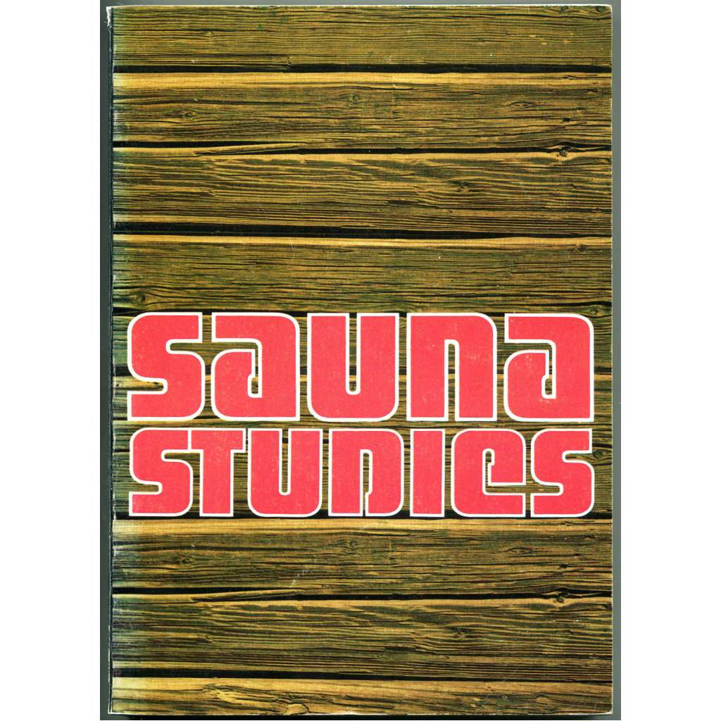 Sauna Studies [1974; finská sauna; stavba sauny; zdraví; medicína; sport; lékařství; Finsko]