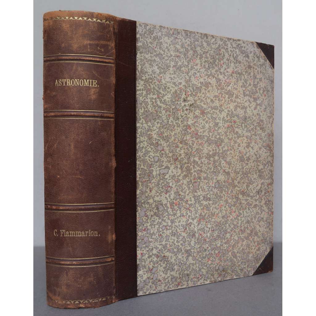 Astronomie Populaire. Description générale du ciel [Populární astronomie, populárně-naučná literatura 19. století, vazba kůže - polokožená]