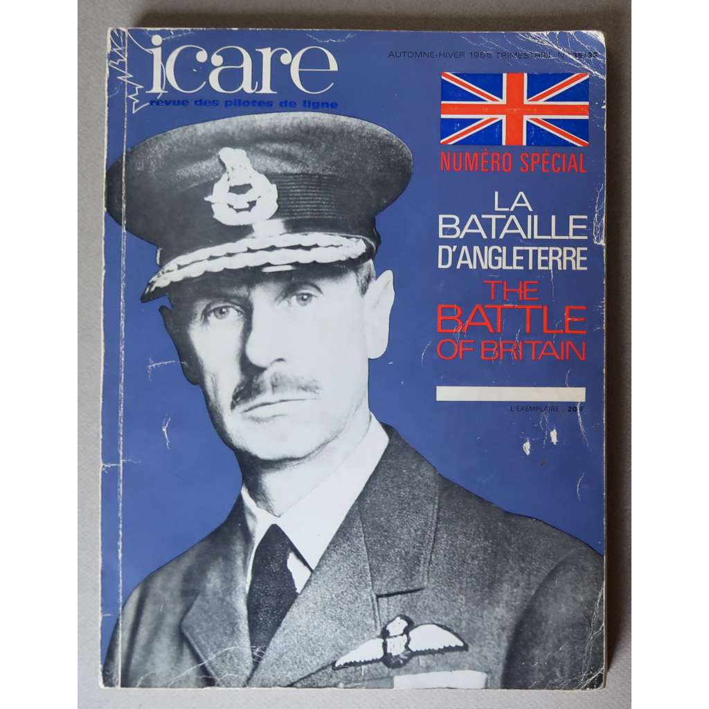Icare 1965, Nos 35/36: La Bataille dʾAngleterre / The Battle of Britain [časopis francouzských pilotů aerolinek, dějiny letectví, Bitva o Británii, R.A.F. - druhá světová válka, piloti]