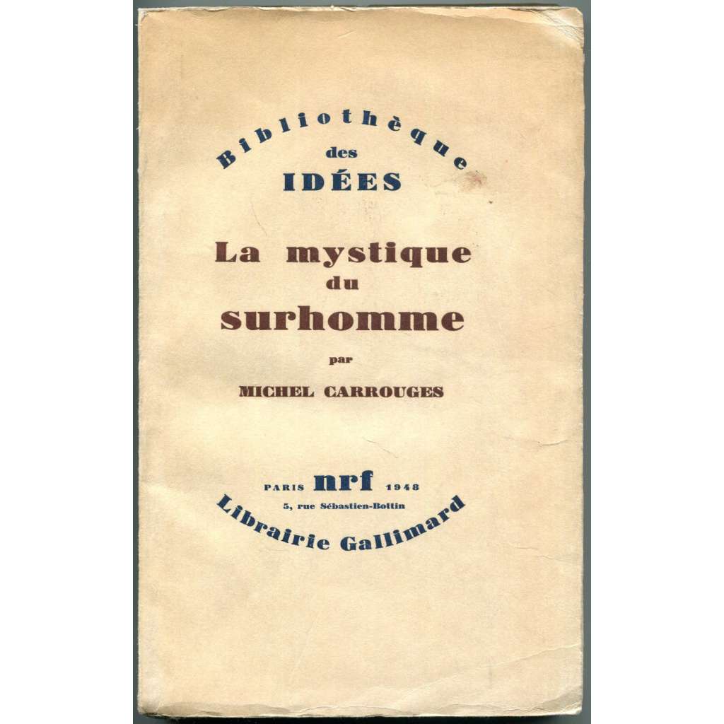 La Mystique du surhomme [nadčlověk; Friedrich Nietzsche; filozofie; filosofie; literatura; smrt Boha; ateismus]