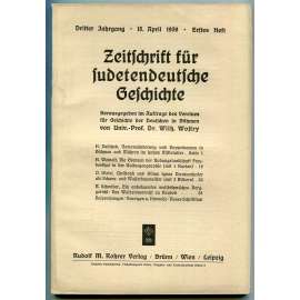 Zeitschrift für sudetendeutsche Geschichte, Dritter Jahrgang, Erstes Heft, 15. April 1939 [Časopis pro sudetoněmecké dějiny, Sudetští Němci, historie]
