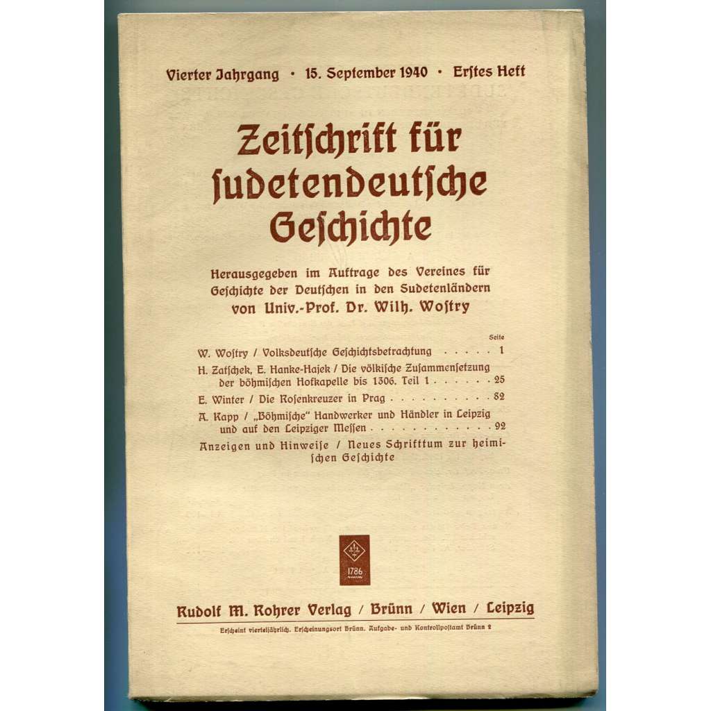 Zeitschrift für sudetendeutsche Geschichte, Vierter Jahrgang, Erstes Heft, 15. September 1940 [Časopis pro sudetoněmecké dějiny, Sudetští Němci, čeští Němci, historie, nacionalismus]