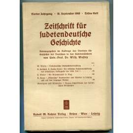 Zeitschrift für sudetendeutsche Geschichte, Vierter Jahrgang, Erstes Heft, 15. September 1940 [Časopis pro sudetoněmecké dějiny, Sudetští Němci, čeští Němci, historie, nacionalismus]