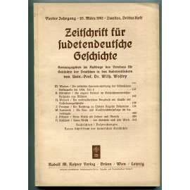 Zeitschrift für sudetendeutsche Geschichte, Vierter Jahrgang, Zweites, Drittes Heft, 25. März 1941 [Časopis pro sudetoněmecké dějiny, Sudetští Němci, čeští Němci, historie, nacionalismus]