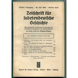 Zeitschrift für sudetendeutsche Geschichte, Fünfter Jahrgang, Viertes Heft, 20. Juli 1942 [Časopis pro sudetoněmecké dějiny, Sudetští Němci, čeští Němci, historie, nacionalismus]