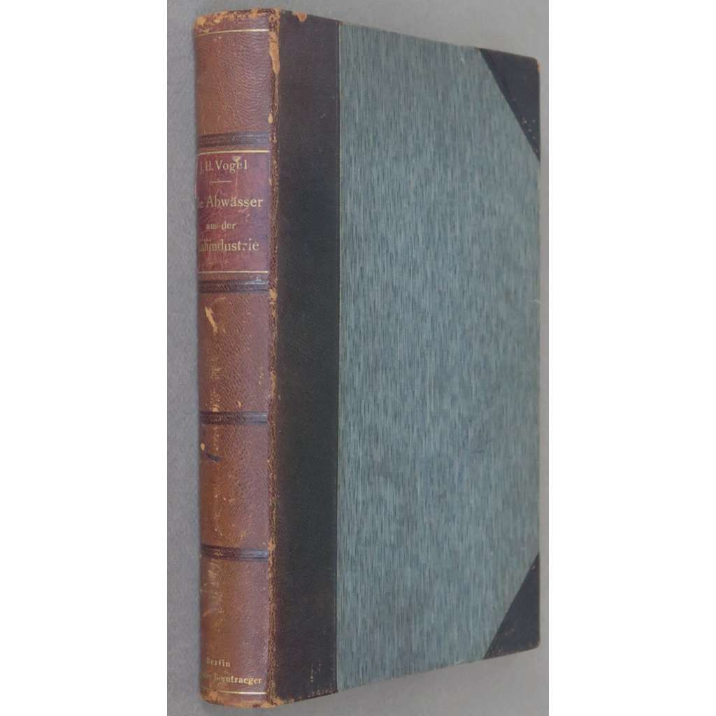 Die Abwässer aus der Kaliindustrie, ihre Beseitigung sowie ihre Einwirkung in und an den Wasserläufen [potaš; draslo; potašový průmysl; vodohospodářství; uhličitan draselný; chemie]