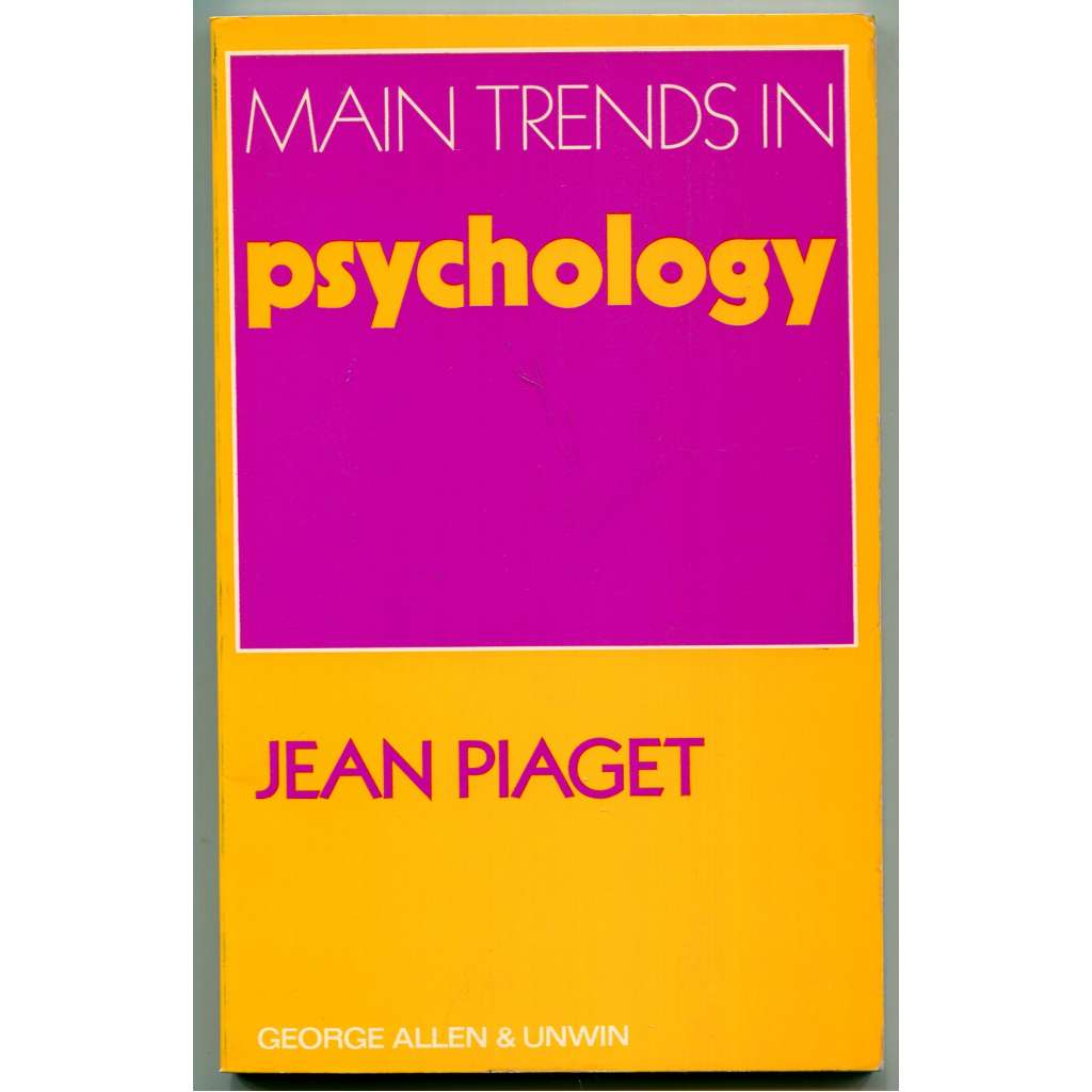 Main Trends in Psychology [= Main Trends in the Social Sciences; 2] [psychologie, společenské vědy]