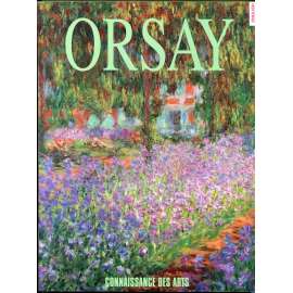 Orsay [= Conaissance des arts; The Musée dʾOrsay][výtvarné umění, pařížské Muzeum Orsay, katalog - AJ verze]