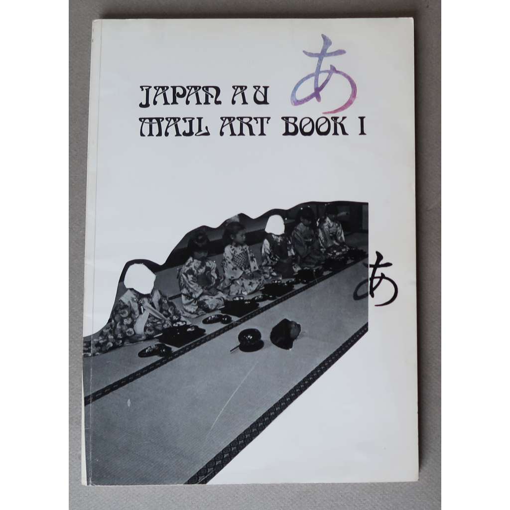 Japan A.U. Mail Art Book I [japonské umění 20. století, Mail Art, Correspondence Art, Postal Art, Shozo Shimamoto]