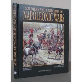 Soldiers and Uniforms of Napoleonic Wars (Soldats et Uniformes du Premier Empire) [vojáci a jejich uniformy za Prvního francouzského císařství, Napoleonské války]